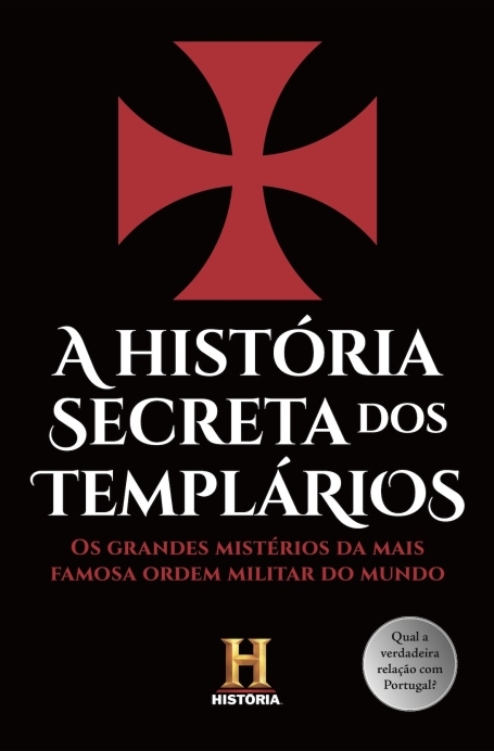 A HISTÓRIA SECRETA DOS TEMPLÁRIOS