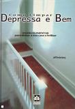 COMO LIMPAR DEPRESSA E BEM - o guia elementar para deixar a sua casa a brilhar