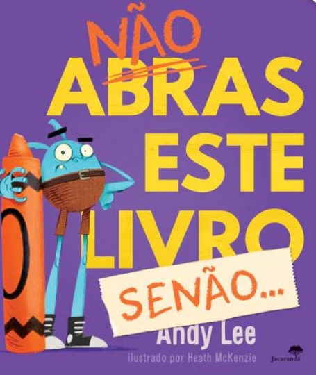 NÃO ABRAS ESTE LIVRO SENÃO...