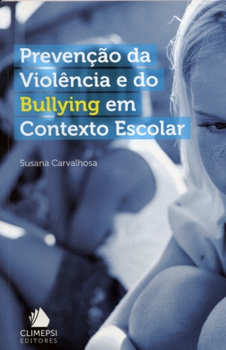 PREVENCAO DA VIOLENCIA E DO BULLYING EM CONTEXTO ESCOLAR