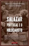 SALAZAR, PORTUGAL E O HOLOCAUSTO