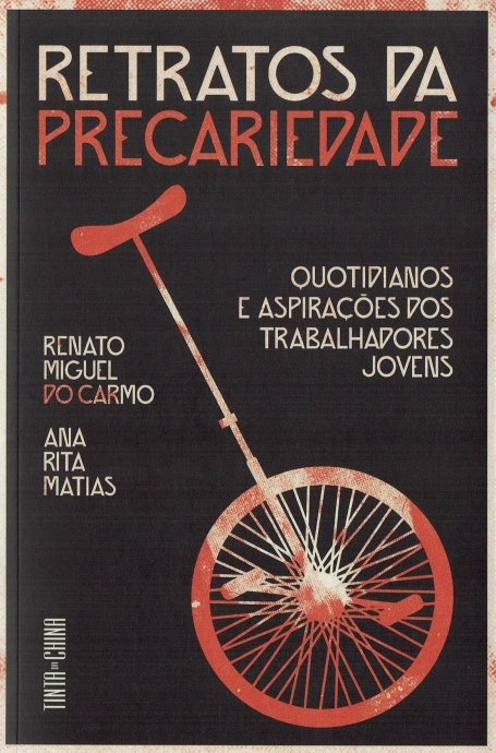 RETRATOS DA PRECARIEDADE - quotidianos e aspirações dos trabalhadores jovens