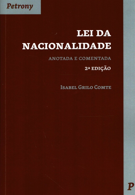 LEI DA NACIONALIDADE 2ª EDIÇAO anotada e comentada