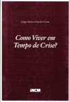 COMO VIVER EM TEMPO DE CRISE?