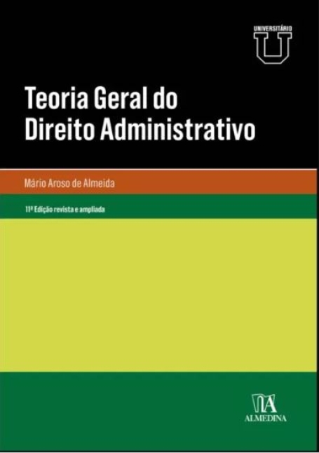TEORIA GERAL DO DIREITO ADMINISTRATIVO - 11ª Edição