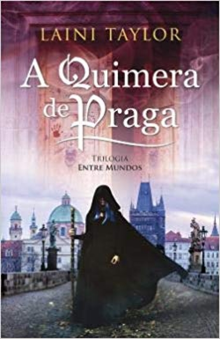 04427.10 - A QUIMERA DE PRAGA LIVRO I - TRILOGIA ENTRE MUNDOS