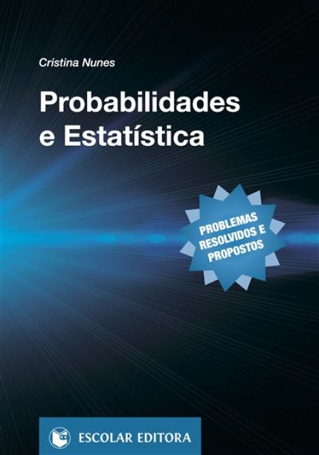 PROBABILIDADES E ESTATISTICA - problemas resolvidos e propostos