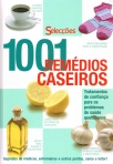 1001 REMEDIOS CASEIROS - tratamentos de confianca para os problemas de saude quotidianos