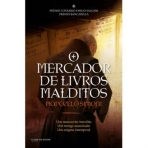 O MERCADOR DE LIVROS MALDITOS - um manuscrito interdito - um monge assassinado - um enigma intemporal
