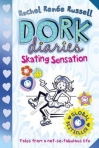 DORK DIARIES - SKATING SENSATION