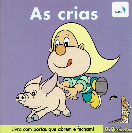 OS BOCHECHAS - AS CRIAS