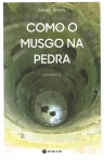 COMO O MUSGO NA PEDRA