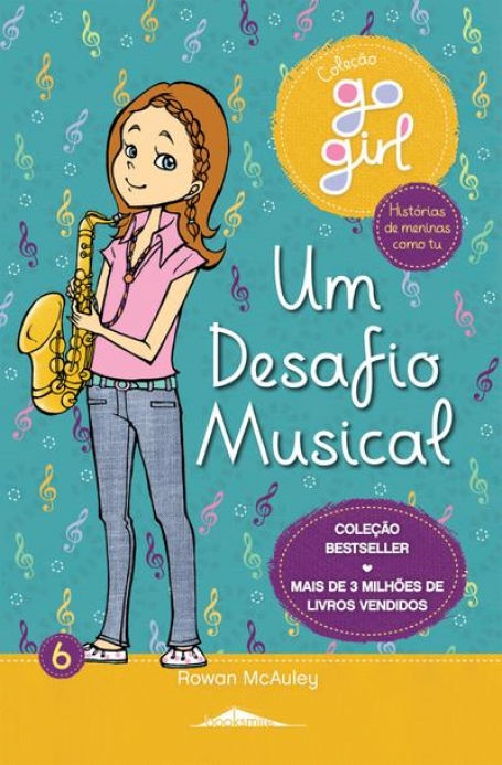 GO GIRL 6 - UM DESAFIO MUSICAL