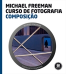 CURSO DE FOTOGRAFIA: COMPOSICAO