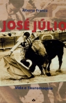 JOSE JULIO - VIDA E TAUROMAQUIA