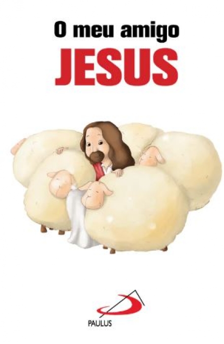 O MEU AMIGO JESUS
