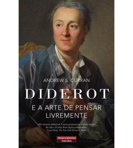 DIDEROT E A ARTE DE PENSAR LIVREMENTE