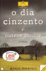 O DIA CINZENTO E OUTROS CONTOS - grandes obras - texto integral