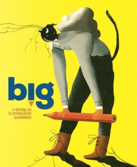 BIG 4 ª BIENAL DE ILUSTRAÇÃO DE GUIMARAES