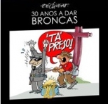 30 ANOS A DAR BRONCAS