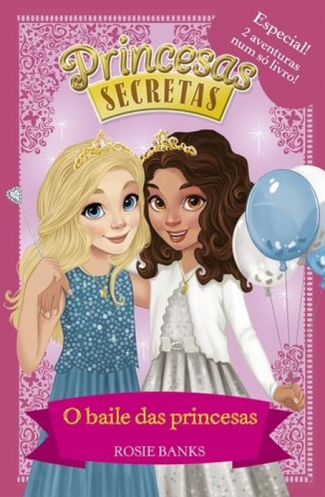 03551.10 - O BAILE DAS PRINCESAS - PRINCESAS SECRETAS ESPECIAL Nº5