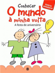 CONHECER O MUNDO A MINHA VOLTA - A FESTA DE ANIVERSARIO