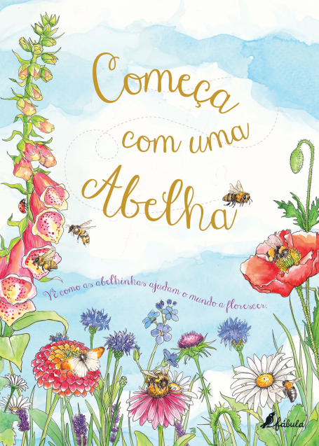 COMEÇA COM UMA ABELHA