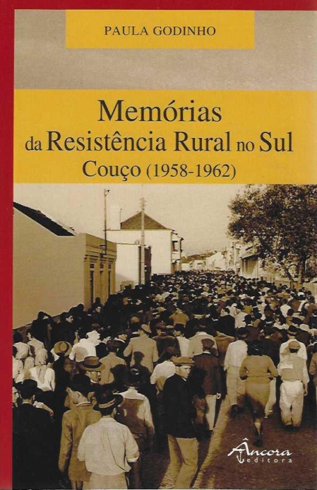 MEMÓRIAS DA RESISTENCIA RURAL NO SUL COUÇO 1958 1962