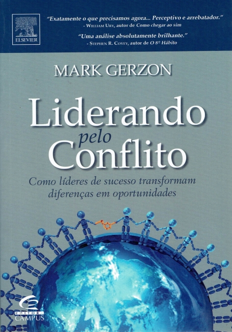LIDERANDO PELO CONFLITO - como lideres de sucesso transformam diferencas em oportunidades