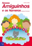 NOVOS AMIGUINHOS E OS NUMEROS - EDUCACAO PRE-ESCOLAR