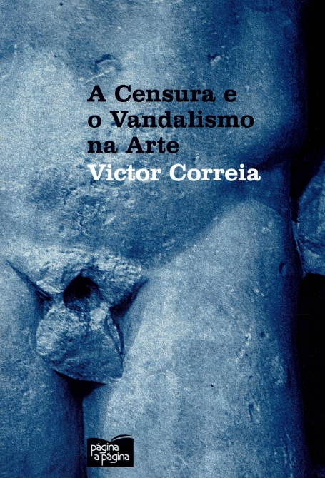 A CENSURA E O VANDALISMO NA ARTE