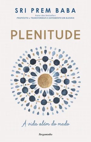 PLENITUDE - a vida além do medo