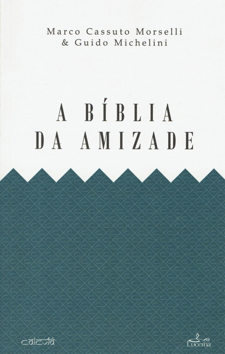 A BIBLIA DA AMIZADE