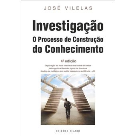 INVESTIGACAO - O PROCESSO DE CONSTRUCAO DO CONHECIMENTO 4º EDICAO