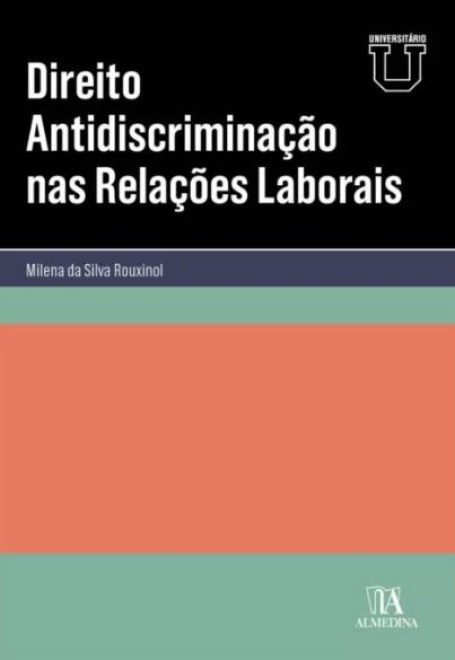 DIREITO ANTIDISCRIMINAÇÃO NAS RELAÇÕES LABORAIS universitário