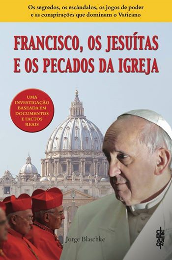 FRANCISCO, OS JESUITAS E OS PECADOS DA IGREJA