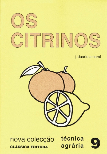 OS CITRINOS - COLEÇÃO TÉCNICA AGRARIA 9