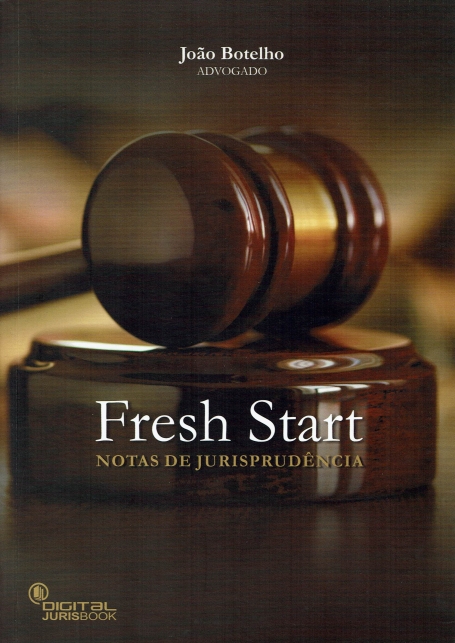 FRESH START - NOTAS DE JURISPRUDENCIA - INSOLVENCIA PESSOAS SINGULARES