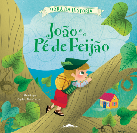 JOAO E O PE DE FEIJAO - HORA DA HISTORIA