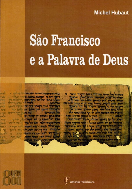 SAO FRANCISCO E A PALAVRA DE DEUS