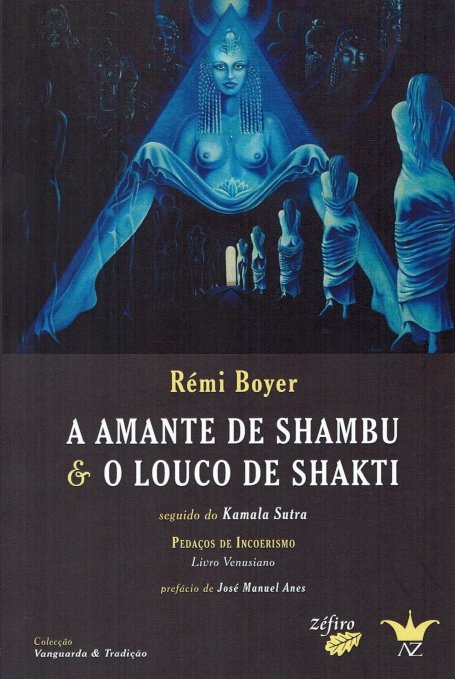 AMANTE DE SHAMBU E O LOUCO DE SHAKTI - seguido de Kamala Sutra