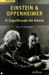 EINSTEIN E OPPENHEIMER - SIGNIFICADO DO GENIO