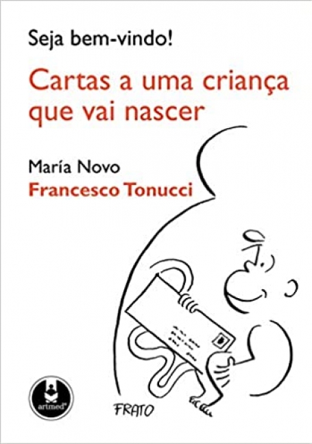 SEJA BEM-VINDO!CARTAS A UMA CRIANCA QUE VAI NASCER