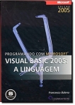 PROGRAMANDO COM MICROSOFT VISUAL BASIC 2005