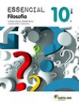 ESSENCIAL FILOSOFIA 10º ANO - MANUAL DO ALUNO