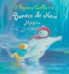 PEQUENO COELHO E O BONECO DE NEVE MAGICO