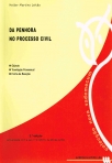 DA PENHORA NO PROCESSO CIVIL - OBJECTO - TRAMITACAO PROCESSUAL - FORMA DE REACCAO