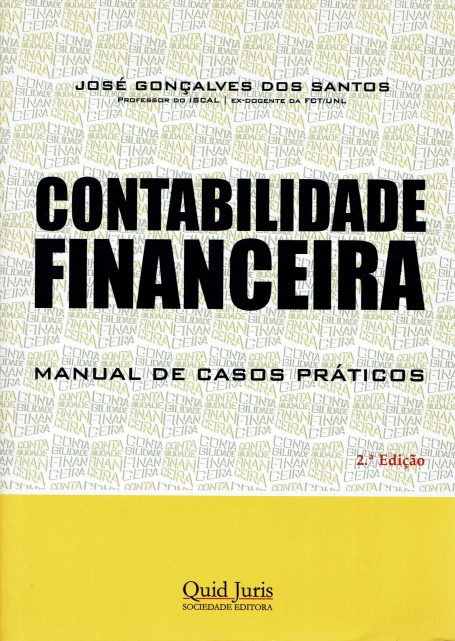 CONTABILIDADE FINANCEIRA - MANUAL DE CASOS PRATICOS - 2.º EDICAO