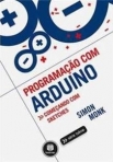 PROGRAMACAO COM ARDUINO - COMECANDO COM SKETCHES