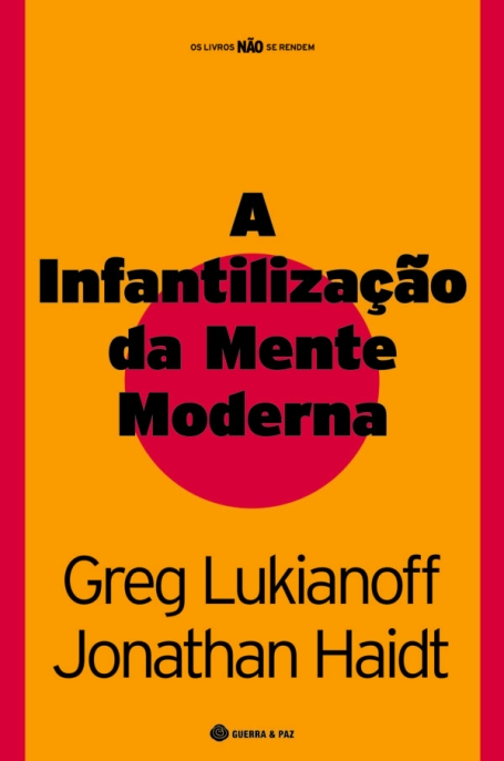 A INFANTILIZAÇÃO DA MENTE MODERNA